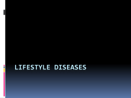 Lifestyle Diseases - Mrs. Gritt`s Health Weebly
