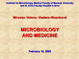 Institute for Microbiology, Medical Faculty of Masaryk University and