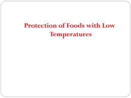 Protection of Foods with Low Temperatures