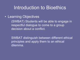 bioethics.intro.2015 Bioethics Intro.Sep2015
