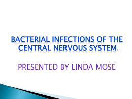 BACTERIAL INFECTIONS OF THE CENTRAL NERVOUS SYSTEM