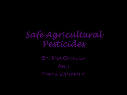 PowerPoint Presentation - Safe Agricultural Pesticides