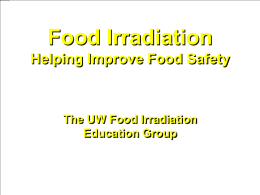 The Facts on Food Irradiation