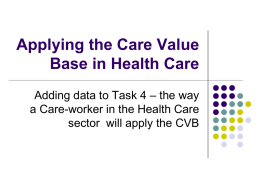 Applying the Care Value Base in Health Care