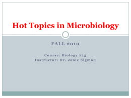 Hot Topics in Microbiology