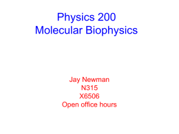 Physics 60 Molecular Biophysics