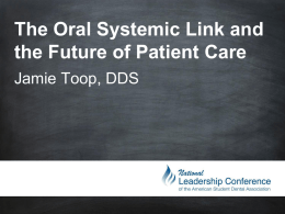 The Oral Systemic Link and the Future of Patient Care