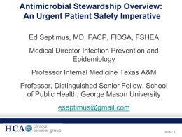 Antimicrobial Stewardship Overview: An Urgent Patient