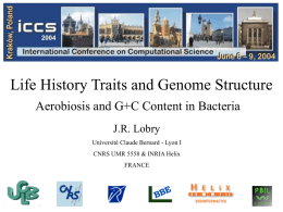 Life History Traits and Genome Structure: Aerobiosis and G