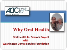 Why Oral Health - Seniors' Oral Health