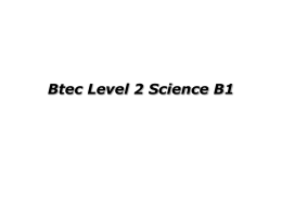 Btec Level 2 Science B1