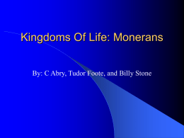 Kingdoms Of Life: Monerans
