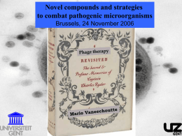 Vaneechoutte. 2006. Phage Therapy Revisited BSM November 24th