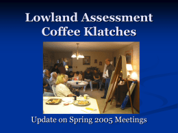 Lowland Assessment Coffee Klatches