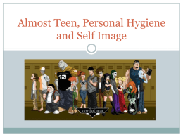 Almost Teen, Personal Hygiene and Self Image - FLE-5th