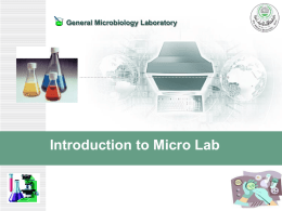 General Microbiology Laboratory Introduction to Micro Lab