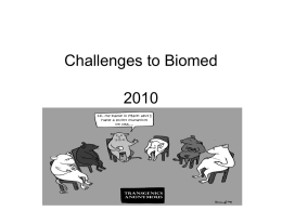 Challenges to Biomed