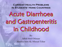 Acute diarrhoea and gastroenteritis among children