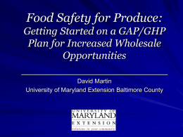 Food Safety for Produce: GAP/GHP … Background