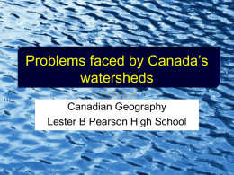 Problems faced by Canada`s watersheds