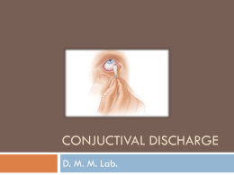 Conjunctival discharge culture
