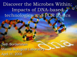Impacts of DNA-based technologies and PCR basics