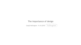 The importance of design