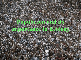Population and it`s importance to Ecology