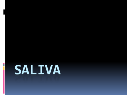 Saliva and sputum