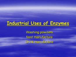 Industrial Uses of Enzymes