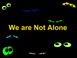 We are not alone...