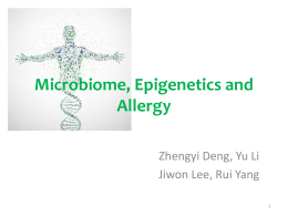 Microbiome, Epigenetics and Allergy