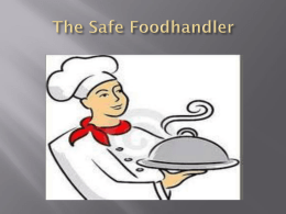 Chapter 8 The Safe Foodhandler HACCPx
