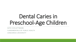 Dental Caries in Preschool