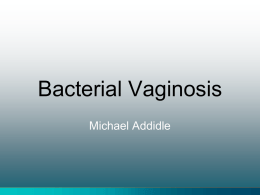 Bacterial Vaginosis - MICROBIOLOGY MATTERS