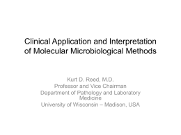Clinical Application and Interpretation of Molecular Microbiological
