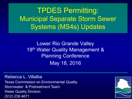 TCEQ MS4 Program Update - Lower RGV Stormwater Management
