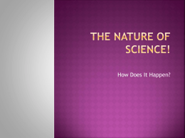The Nature Of Science!