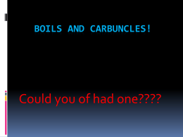 Boils and Carbuncles Presentation