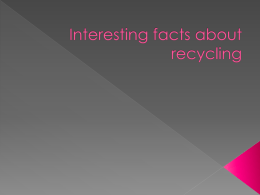 Interesting facts about recycling