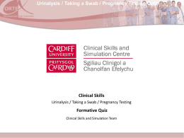 Urinalysis / Taking a Swab / Pregnancy Testing