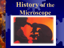 The History of the Microscope