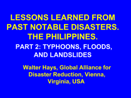 LESSONS LEARNED FROM PAST NOTABLE DISASTERS. THE
