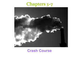 Chapters 5-7 Crash Course