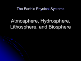 Atmosphere, Hydrosphere, and Lithosphere - ReneeASD