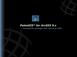 PaleoGIS* for ArcGIS 9.x