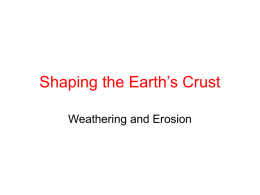 Shaping the Earth`s Crust