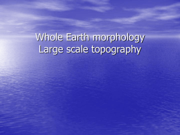 Large scale topography