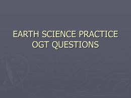 EARTH SCIENCE PRACTICE OGT QUESTIONS