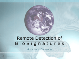 Remote Detection of B i o S i g n a t u r e s